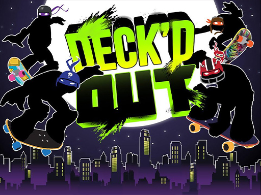 Deck&amp;#x27;d Out